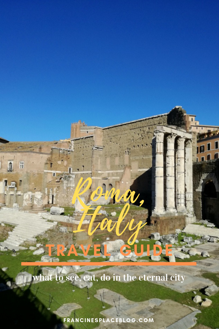 rome roma italy travel guide winter see do eat tips hacks francinesplaceblog