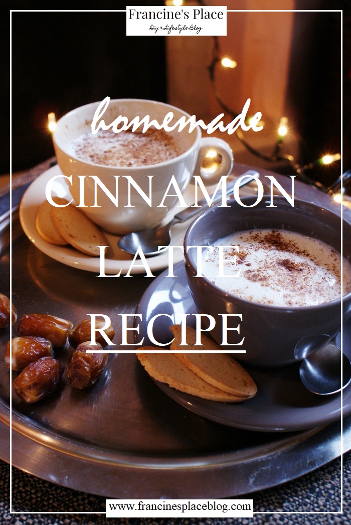 homemade cinnamon latte recipe francinesplaceblog