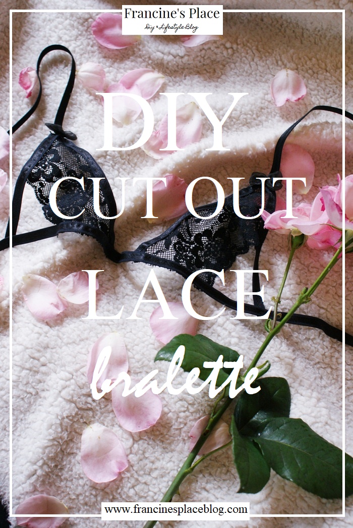 diy cut out lace bralette francinesplaceblog