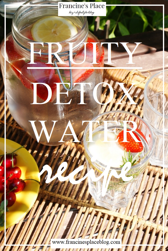 fruity detox water recipe francinesplaceblog