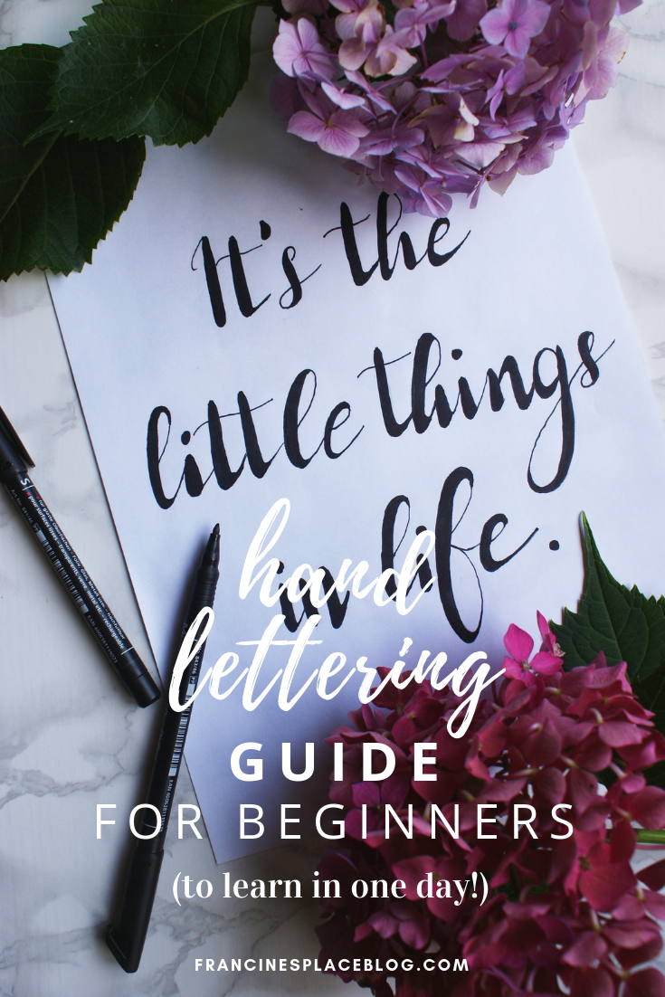 how learn hand lettering one day beginner guide tips francinesplaceblog tutorial
