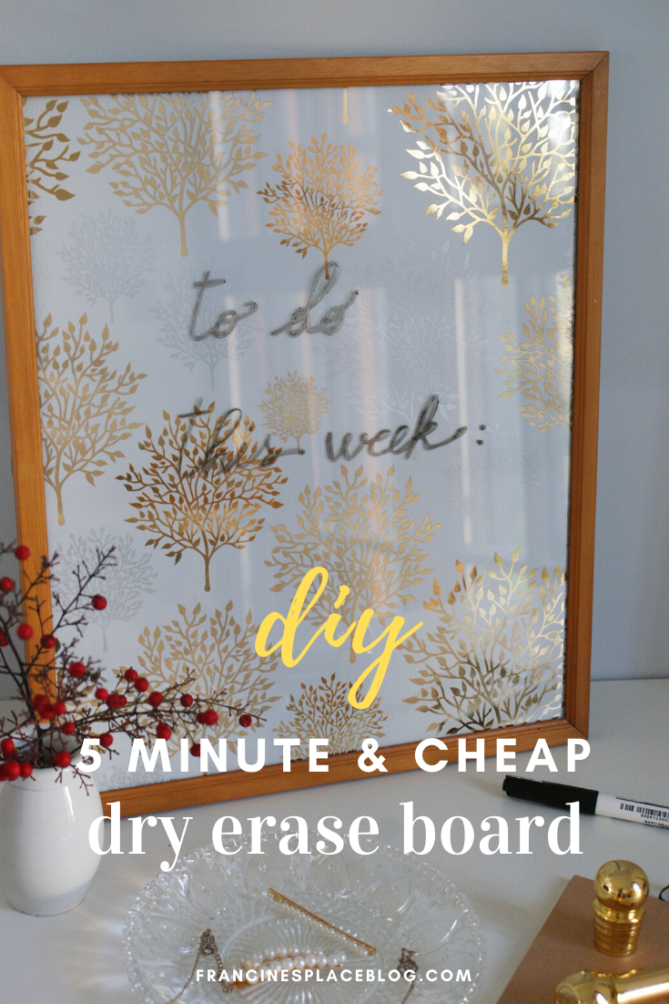 diy dry erase board 5 minute cheap tutorial handmade how make glass francinesplaceblog