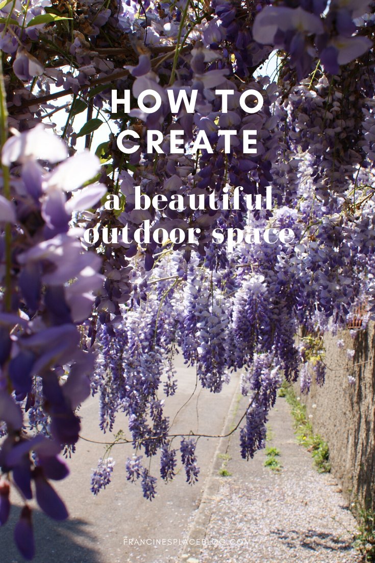 how beautify transform update create beautiful outdoor space garden tips hacks francinesplaceblog