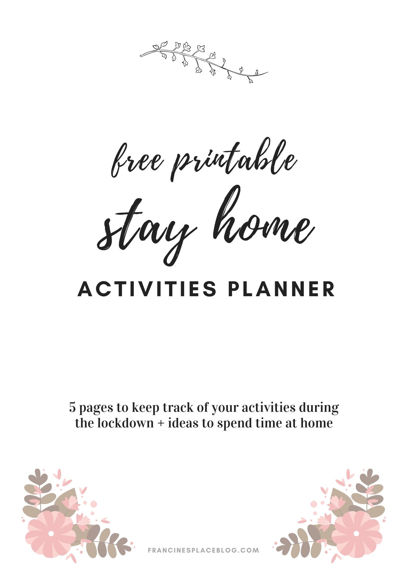 free printable stay home activities planner lockdown quarantine covid ideas schedule time francinesplaceblog