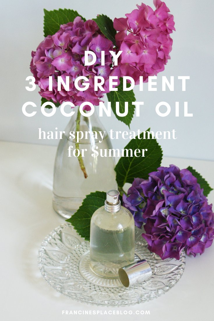 diy moisturizing coconut oil hair spray treatment summer homemade recipe easy tutorial natural francinesplaceblog